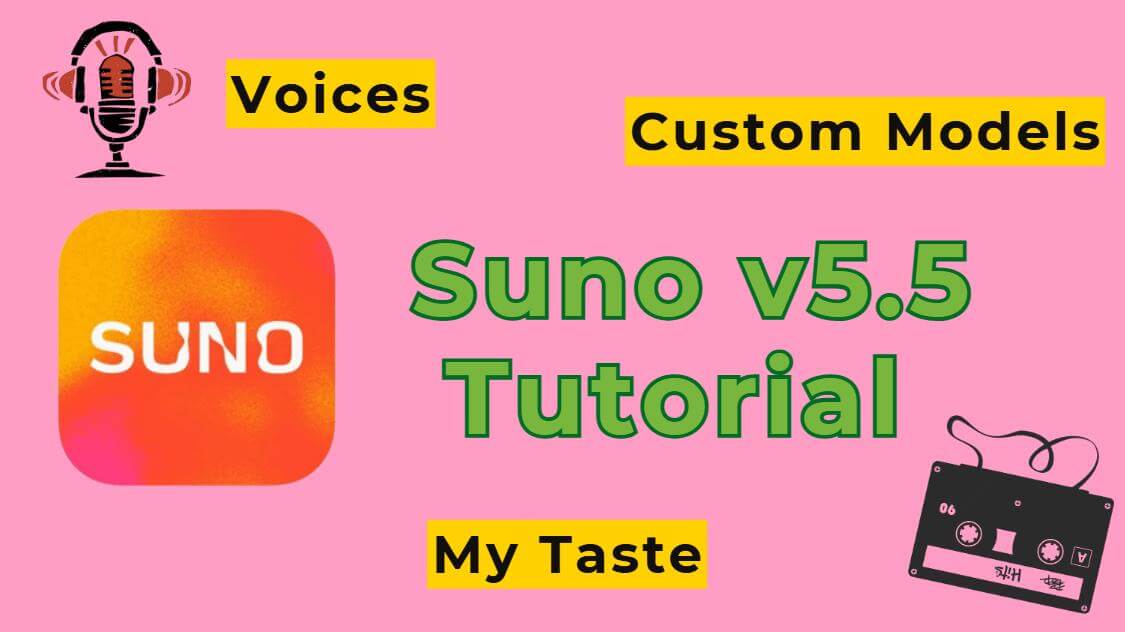 suno v5.5 tutorial